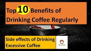 Benefits of Drinking coffee || Side effect of Drinking excess coffee