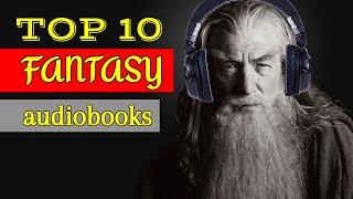 TOP 10 FANTASY AUDIOBOOKS! 