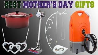 Best Mother’s Day Gifts – Top 10 Mother’s Day Gift Ideas in 2020 Review.