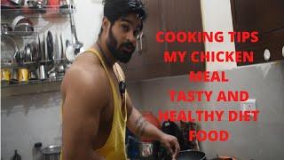 MY CHICKEN DIET || COOKING OF CHICKEN IN A TASTY AND HEALTHY MANNER