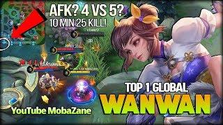 10 Minutes 25 Kill. 4 vs 5 Team AFK? YouTube MobaZane Top 1 Global Wanwan - Mobile Legends