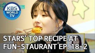 Stars' Top Recipe at Fun-Staurant | 편스토랑 EP.18 Part 2 [SUB : ENG/2020.03.09]