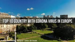 Top 10 Country with Corona Virus in Europe