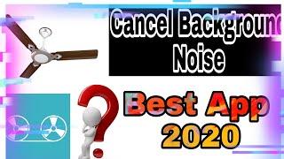 Best Voice Editor 2020 | Cancel Background Noise | Available On Android | Best App For Android |