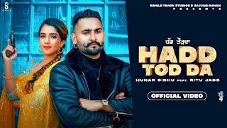 New Punjabi Songs 2021 | Hadd Tod Da (Official Video) Hunar Sidhu | Latest Punjabi Songs 2021