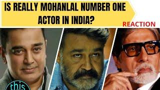 Why did they place Mammootty @ No 8 | REACTION | Top 10 Actors in India | Based on Pure Acting skill