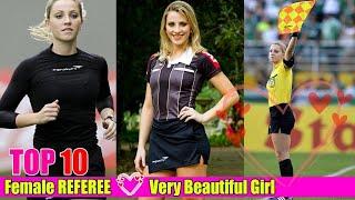 Top 10 Female REFEREE - Very Beautiful Girl 