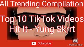 ♋ ATC - Trending Top 10 Million Hearts in TikTok! Hit It by Yung Skrrt -