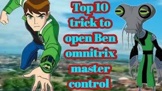 Top 10 trick to open Ben 10 omnitrix master control |in hindi |by Ben 10 extra