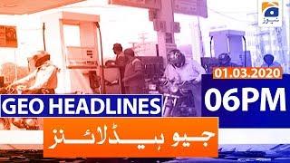 Geo Headlines 06 PM | 1st March 2020