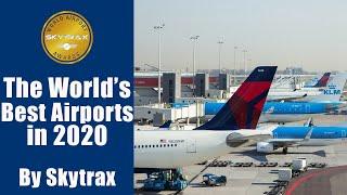 The world's best airports for 2020, according to Skytrax
