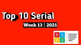 Top 10 Serial | Week 13 | 2021