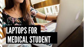 Top laptops for medical student in 2020