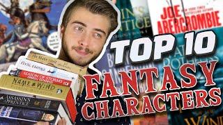 Top 10 Fantasy Characters | Captured in Words