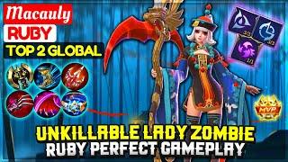 Unkillable Lady Zombie, Ruby Perfect Gameplay [ Top 2 Global  Ruby ] Macauly - Mobile Legends