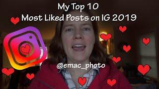 My Top 10 Most Liked Posts on Instagram for 2019!