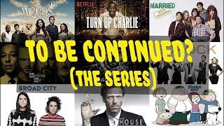 To Be Continued? The series: episode 1 (shows to watch during a quarantine)