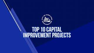 Top Ten Capital Improvement Program Projects 2019