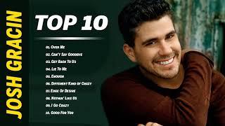 Best Country Songs Of Josh Gracin - Josh Gracin Hits Playlist - Top 10 Country Songs Ever