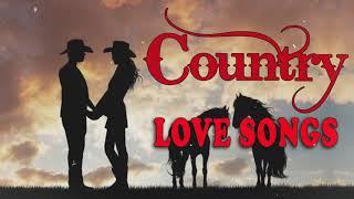 Country Love Songs - The Best Of Classic Country Love Songs Collection - Top Old Classic Country