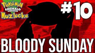 POKEMON EMERALD NUZLOCKE #10 - BLOODY SUNDAY