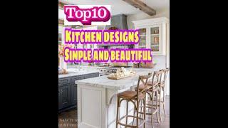 Top 10 Simple and Beautiful Kitchen Designs idea