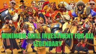 Minimum skill upgrade on ALL LEGENDARY to get them Field battle ready - Rise of Kingdoms