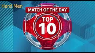 Match of the Day: Top 10- Hard Men