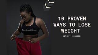 10 proven ways to lose weight without exercise