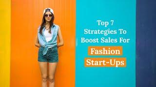 Top 10 Start Ups That Are Taking India's Apparel Industry By Storm