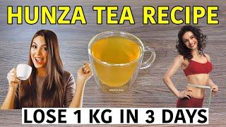 Hunza Tea Recipe By Dr. Biswaroop Roy Chowdhury | Lose 1Kg In 3 Days | Weight Loss Tea