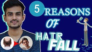 Hairfall problem | Top 5 Reasons Of Hairfall (हिन्दी)