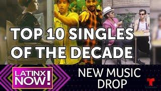Top 10 Singles of the 2010’s by Year | @Latinx Now! | Entretenimiento