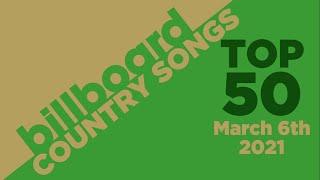 Billboard Country Songs Top 50 (March 6th, 2021)