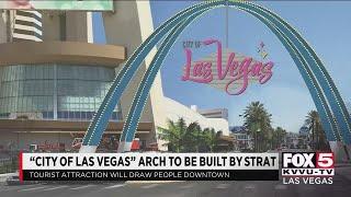 City of Las Vegas to build archway to city