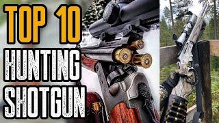 TOP 10 BEST HUNTING SHOTGUNS FOR THE MONEY 2020