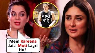 Kangana Ranaut Body Shames Kareena Kapoor's Post Pregnancy Figure