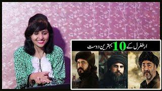 Pakistani Girl Reactions On Top 10 Friends Of Ertugrul Ghazi