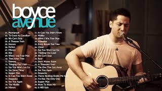 Boyce Avenue Best Songs 2020 - Best Hits of Boyce Avenue - Boyce Avenue Greatest Hits playlist 2020