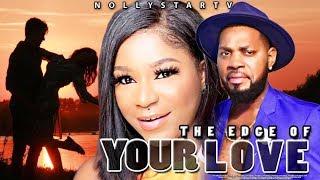 THE EDGE OF TRUE LOVE (JERRY WILLIAMS) (EXCLUSIVE NEW MOVIE) - 2020 FULL NIGERIAN NOLLYWOOD MOVIES