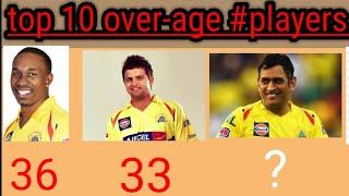 csk top ten  over-age #player list | d studio |