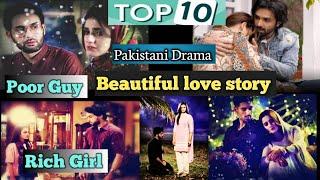 Top 10 best love story's pakistani drama rich poor issue