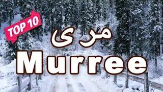 Top 10 Beautiful Places To Visit in Murree.