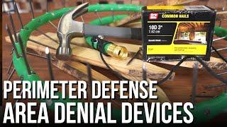 DIY Perimeter Defense - Area Denial Devices