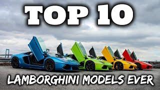 Top 10 Lamborghini Models Ever | Lambo Lovers | In Hindi