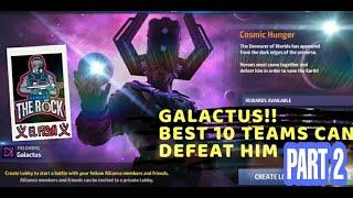 GALACTUS [ Part 2 ] Top 10 Teams Can defeat him