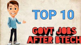 TOP 10 GOVERNMENT JOBS AFTER BTECH