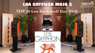 Gryphon Mojo S - Top 10 Loa Bookshelf Hi-end Hay Nhất- Phối Ghép Ampli Tube Synthesis NYC 100i