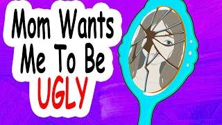 My Mom Hates Me For Being Too Pretty | Animated Story | My Story Animated