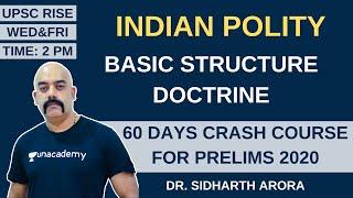 L4: Basic Structure Doctrine | 60 Days Crash Course for Prelims 2020 | Sidharth Arora